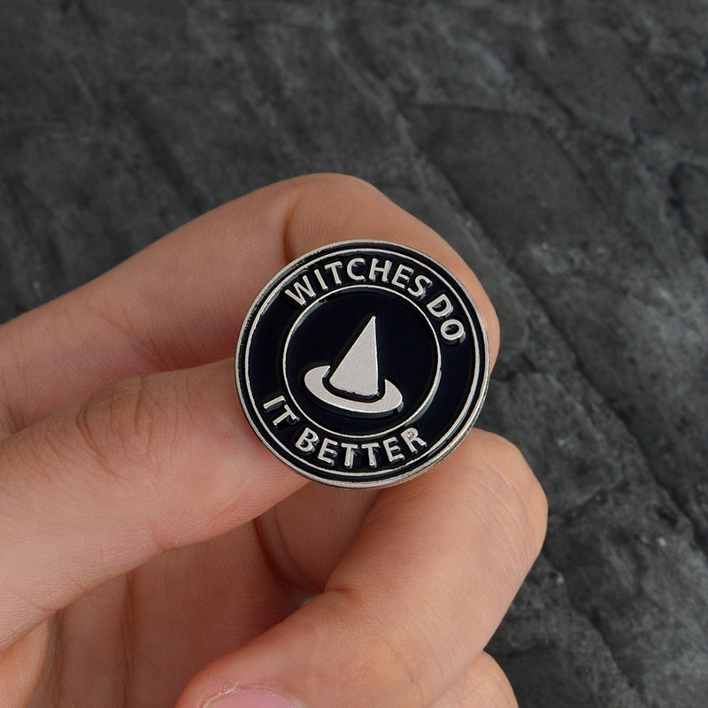 Witches do it better Pin Enamel