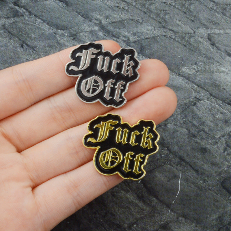 The F*ck Off Enamel pin brooch