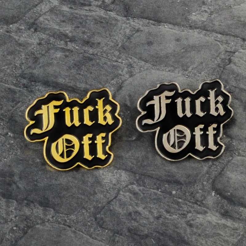 The F*ck Off Enamel pin brooch