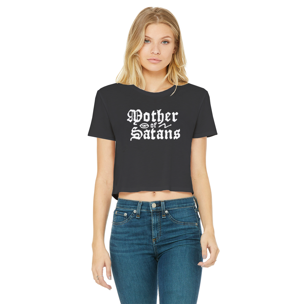 The mother of Satans Classic Women's Cropped Raw Edge T-Shirt