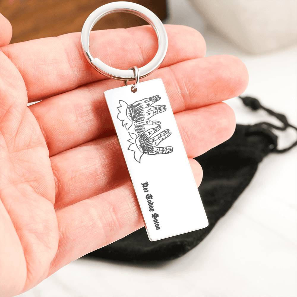 Not Today Satan keyring
