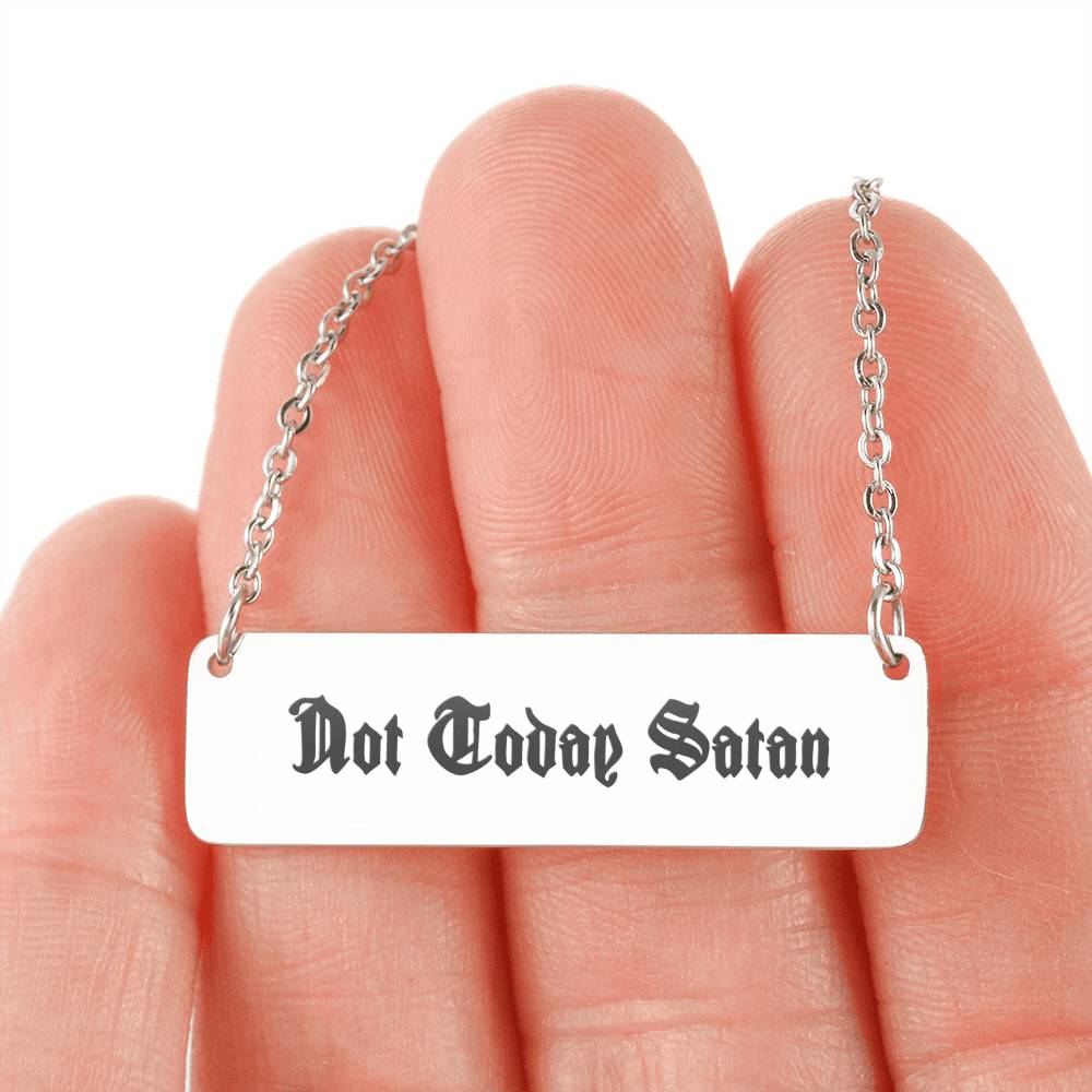 Not Today Satan Bar Necklace