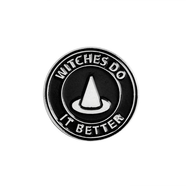Witches do it better Pin Enamel