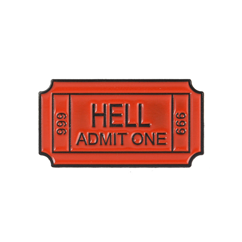 HELL ADMIT ONE 666 Enamel Brooch Pin